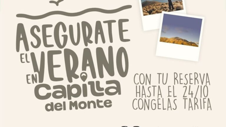 Capilla del Monte invita a asegurar las vacaciones con tarifas congeladas