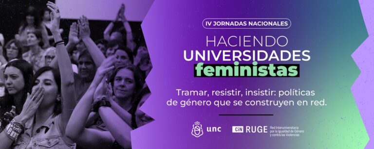La UNC será sede de las IV Jornadas Nacionales Haciendo Universidades Feministas